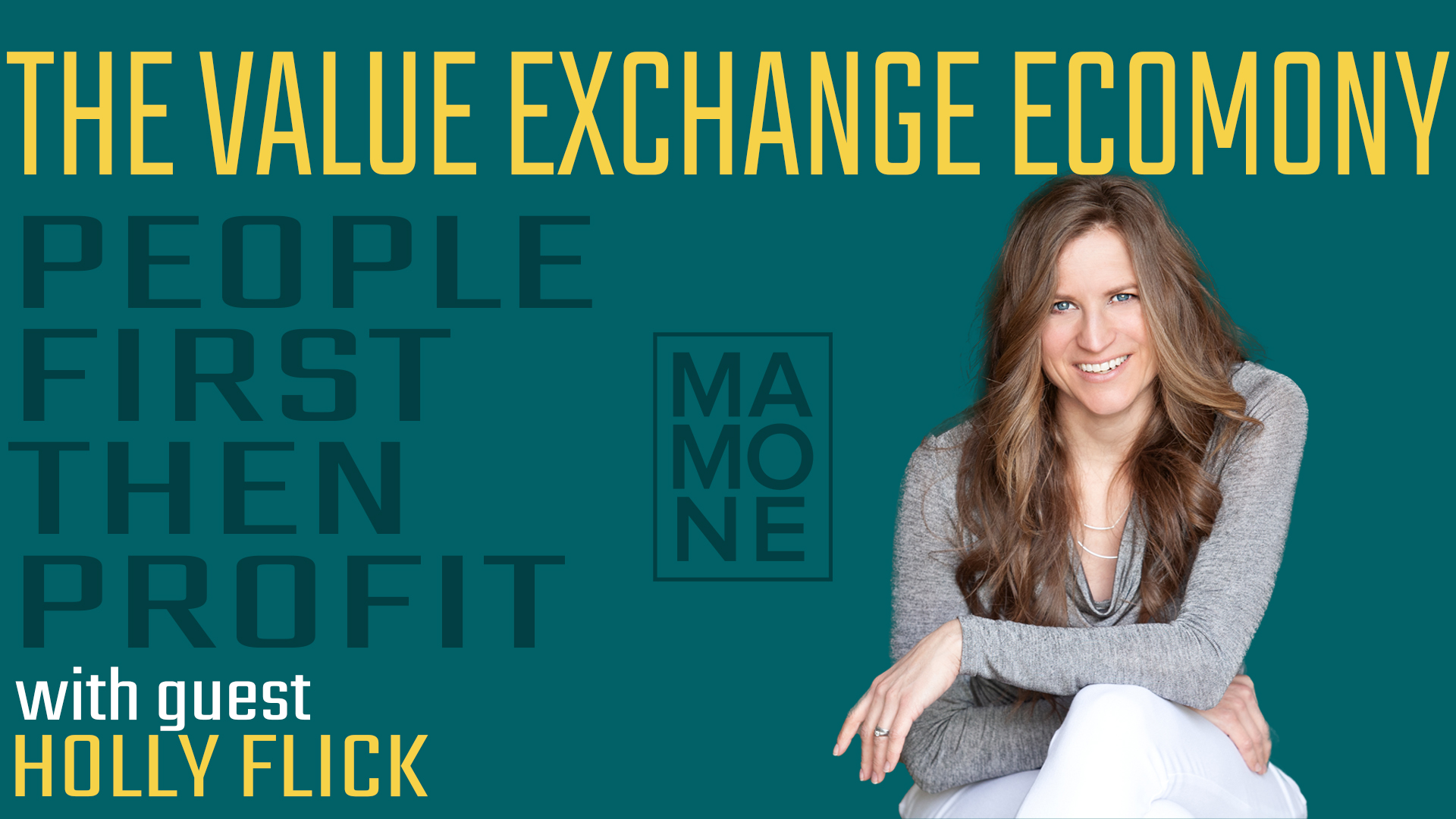 Ep. 3.11 | The Value Exchange Economy with Holly Flick